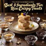 Craving a guilt-free treat? Learn the best 5 ingredients for sugar-free rice crispy treats